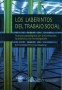 Los laberintos de trabajo social. Nuevos paradigmas en la formación, la práctica y lainvestigación - Eve Simonotto - 9508022691