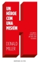Libro: Un héroe con una misión | Autor: Donald Miller | Isbn: 9788416997770