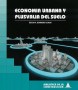 Libro: Economía urbana y plusvalia del suelo - Autor: Oscar A. Borrero Ochoa - Isbn: 9789589147341