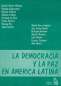Libro: La democracia y la paz en América Latina | Autor: Eduardo Galeano