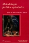 Libro: Metodología jurídica epistémica | Autor: Juan de Dios González Ibarra | Isbn: 9684765975
