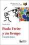 Libro: Paulo Freire y su tiempo | Autor: Cornelio Quast | Isbn: 9789802511891