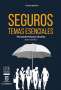 Libro: Seguros. Temas esenciales | Autor: Fernando Palacios Sanchez | Isbn: 9789587713305