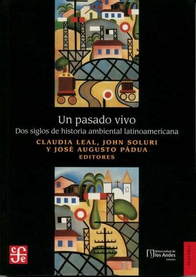 Libro: Un pasado vivo | Autor: Claudia Leal | Isbn: 9779588249476