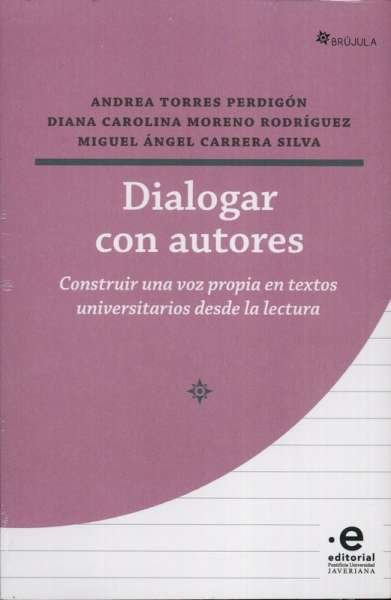 Libro: Dialogar con autores | Autor: Andrea Torres Perdigón | Isbn: 9789587816877