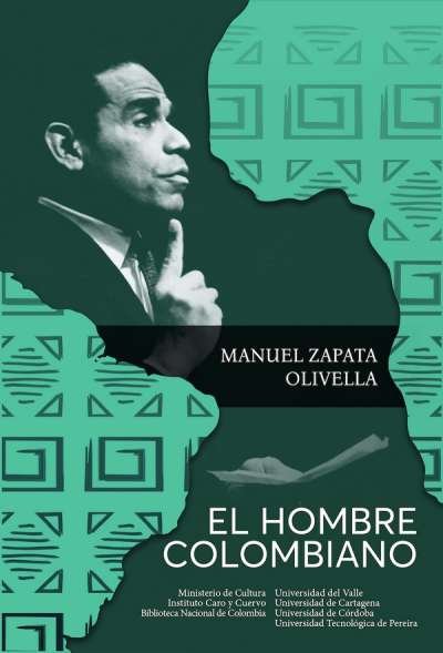 Libro: El hombre Colombiano | Autor: Manuel Zapata Olivera | Isbn: 9789585144118