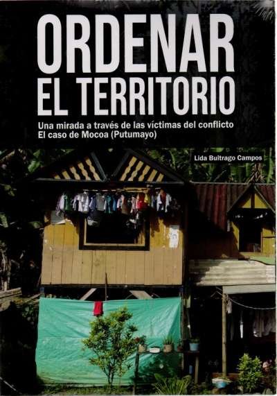 Libro: Ordenar el territorio | Autor: Lida Buitrago Campos | Isbn: 9786287510074