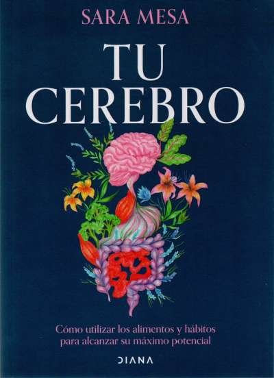 Libro: Tu cerebro | Autor: Sara Mesa | Isbn: 9786280001036