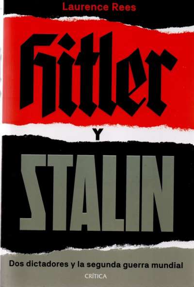 Libro: Hitler y Stalin | Autor: Laurence Rees | Isbn: 9786280001289