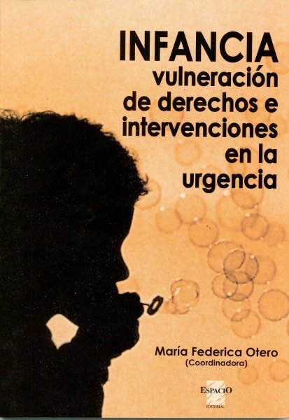 Libro: Infancia vulneración de derechos e intervenciones en la