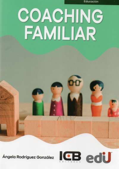 Libro: Coaching familiar | Autor: Angela Rodriguez Gonzalez | Isbn: 9789587923636
