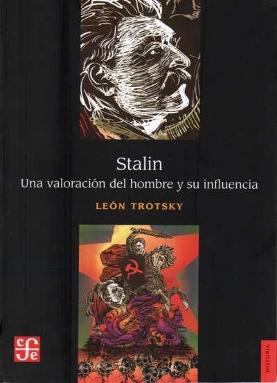 Libro: Stalin. Una valoración del hombre y su influencia | Autor: León Trotsky | Isbn: 9786071666420