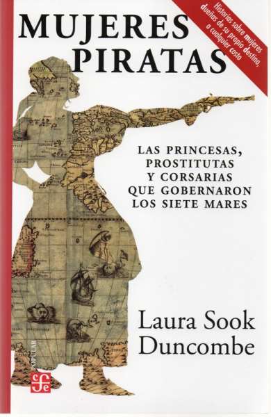 Libro: Mujeres ´piratas | Autor: Laura Sook Duncombe | Isbn: 9786071672766