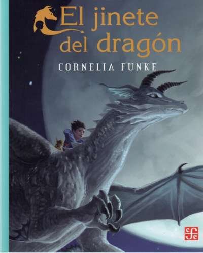 Libro: El jinete del dragón | Autor: Cornelia Funke | Isbn: 9786071653727