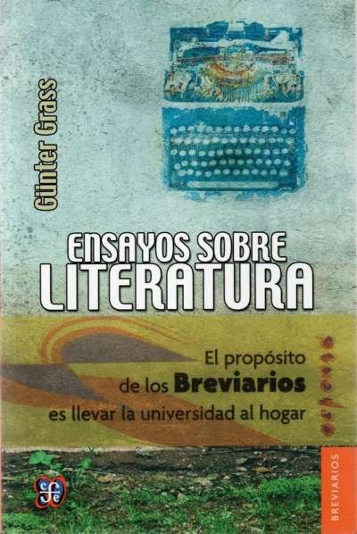 Libro: Ensayos sobre literatura | Autor: Gunter Grass | Isbn: 9786071621689
