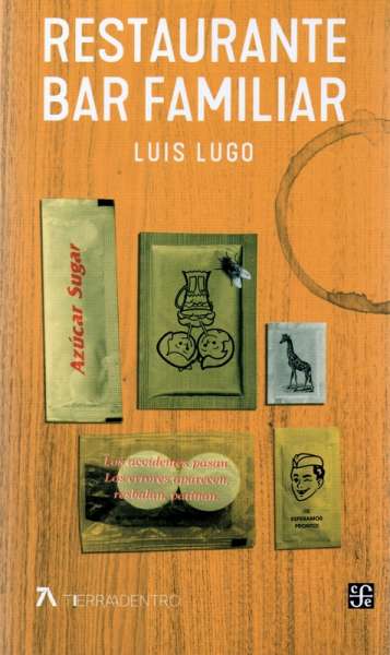 Libro: Restaurante bar familiar | Autor: Luis Lugo | Isbn: 9786071665324