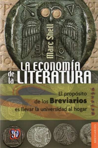 Libro: La economía de la literatura | Autor: Marc Shell | Isbn: 9786071621719