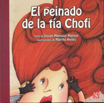 Libro: El peinado de la tía chofi | Autor: Vivian Mansour | Isbn: 9789681663964