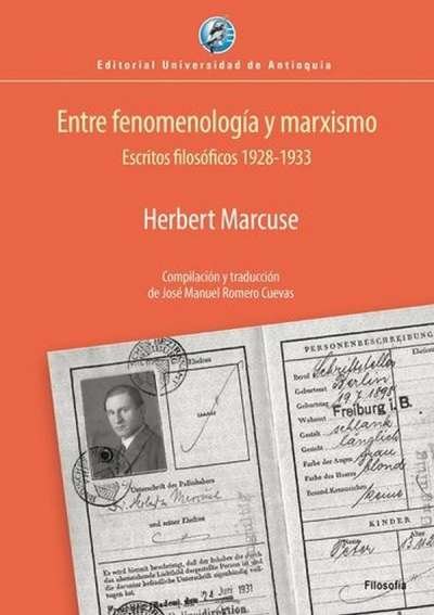Libro: Entre fenomenologia y narcismo escritos filosoficos 1928-193. | Autor: Herbert Marcuse | Isbn: 9789587148466