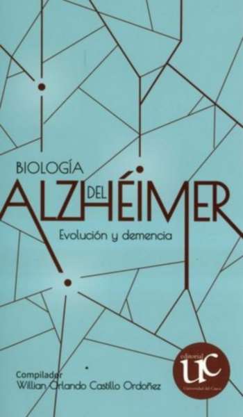 Libro: Biologia del alzaimer | Autor: Castillo Ordoñez William Orlando | Isbn: 9789587325232