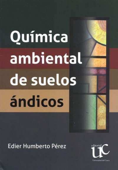 Libro: Quimica ambiental de suelos andicos | Autor: Perez Edier Humberto | Isbn: 9789587325089