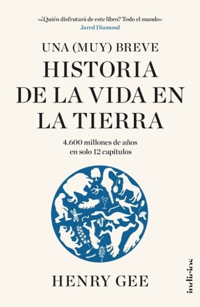 Libro: Una (muy) breve historia de la vida en la tierra | Autor: Henry Gee | Isbn: 9789585531840