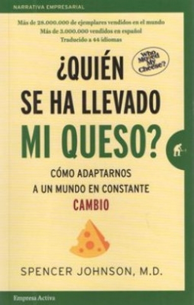 Libro: ¿Quién se ha llevado mi queso? | Autor: Spencer Johnson | Isbn: 9789585531444
