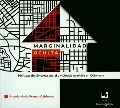 Libro: Marginalidad oculta | Autor: Ángela María Franco Calderon | Isbn: 9789585156197