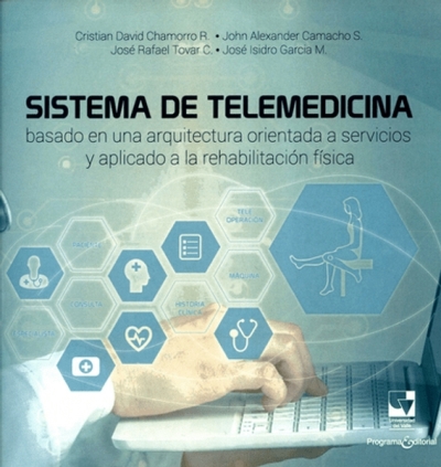 Libro: Sistema de telemedicina | Autor: Cristian David Chamorro | Isbn: 9789585156166