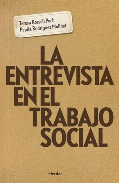 Libro: La entrevista en el trabajo social | Autor: Teresa Rossell Poch | Isbn: 9788425439445