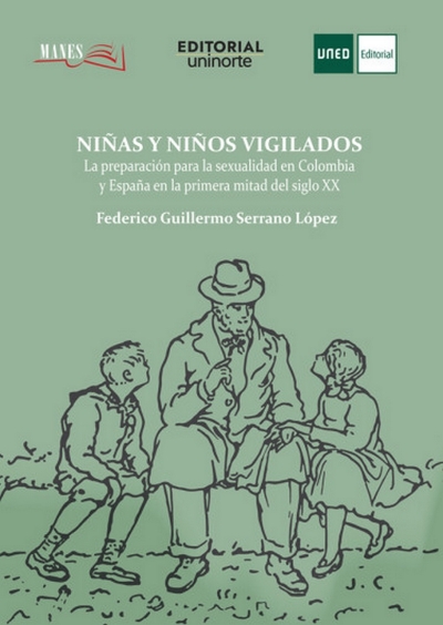 Libro: Niñas y niños vigilados | Autor: Federico Serrano Lopéz | Isbn: 9789587893465