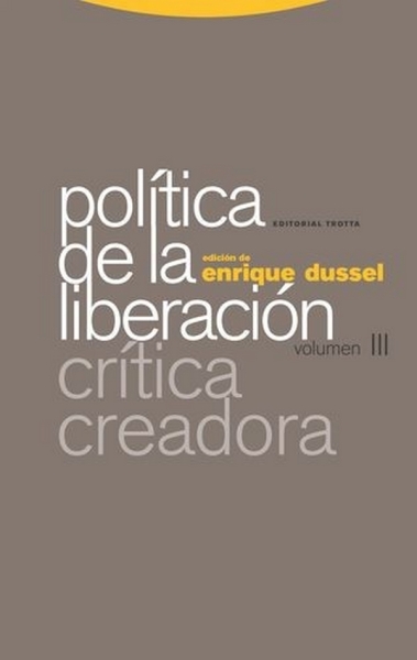 Libro: Política de la liberación vol III | Autor: Enrique Dussel | Isbn: 9788498798432
