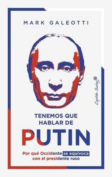 Libro: Tenemos que hablar de putin | Autor: Mark Galeotti | Isbn: 9788412457896
