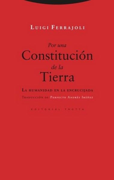 Libro: Por una constitución de la tierra | Autor: Luigi Ferrajoli | Isbn: 9788413640594