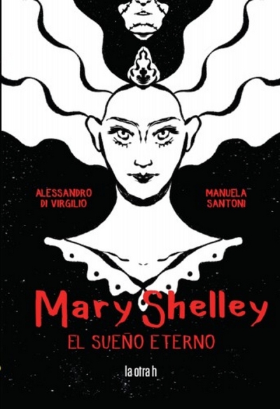 Libro: Mary Shelley. El sueño eterno | Autor: Manuela Santoni | Isbn: 9788416763627