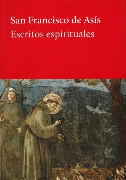 Escritos espirituales - San Francisco de Asís - 9789873761027