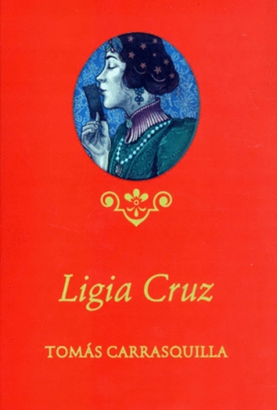 Libro: Ligia Cruz | Autor: Tomás Carrasquilla | Isbn: 9789587207705