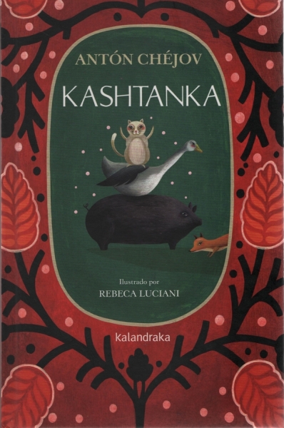 Libro: Kashtanka | Autor: Antón Chéjov | Isbn: 9788413430621
