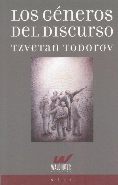 Libro: Los géneros del discurso | Autor: Tzvetan Todorov | Isbn: 9789872754013