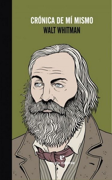 Crónica de mi mismo - Walt Whitman - 9788415217909