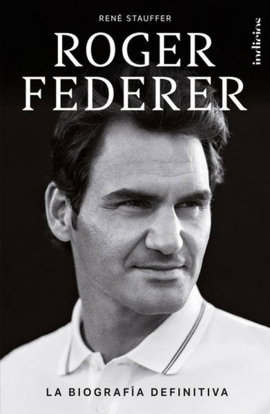 Libro: Roger Federer | Autor: René Stauffer | Isbn: 9786287565432