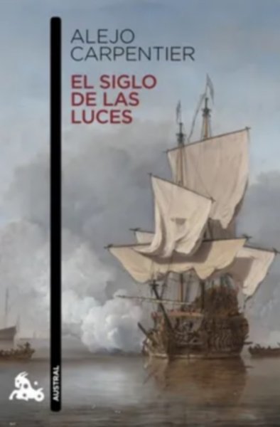 Libro: El siglo de las luces | Autor: Alejo Carpentier | Isbn: 9786070732560