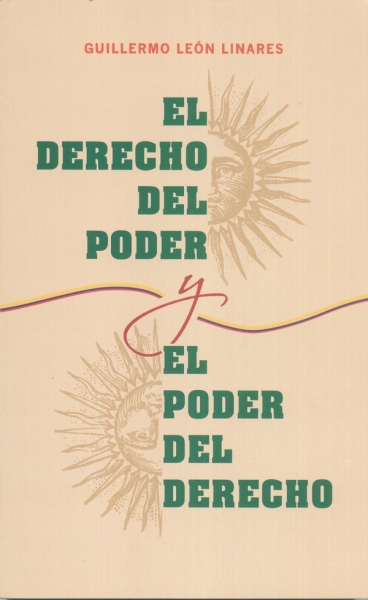 Libro: El derecho del poder | Autor: Guillermo Leon Linares | Isbn: 9789584975218