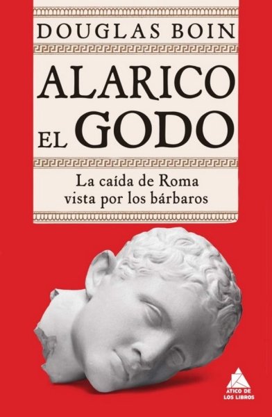 Libro: Alarico el Godo | Autor: Douglas Boin | Isbn: 9788418217418