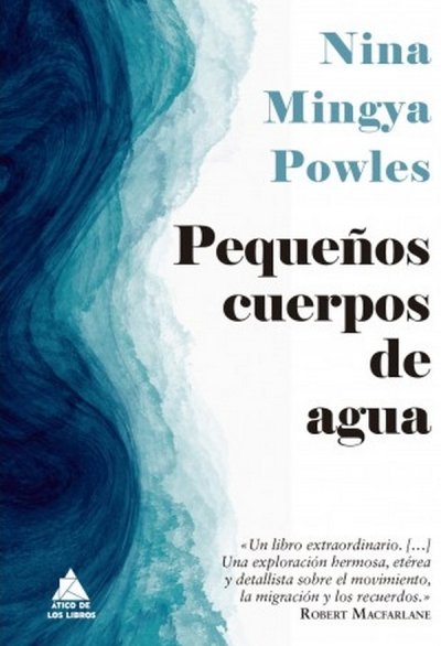 Libro: Pequeños cuerpos de agua | Autor: Nina Mingya Powles | Isbn: 9788418217579