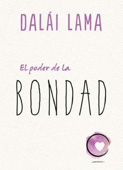 Libro: Poder de la bondad | Autor: Dalái Lama | Isbn: 9788417694098