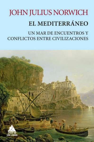 Libro: El mediterraneo | Autor: John Julius Norwich | Isbn: 9788418217401