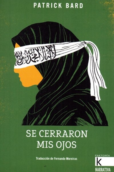 Libro: Se cerraron mis ojos | Autor: Patrick Bard | Isbn: 9788416721337