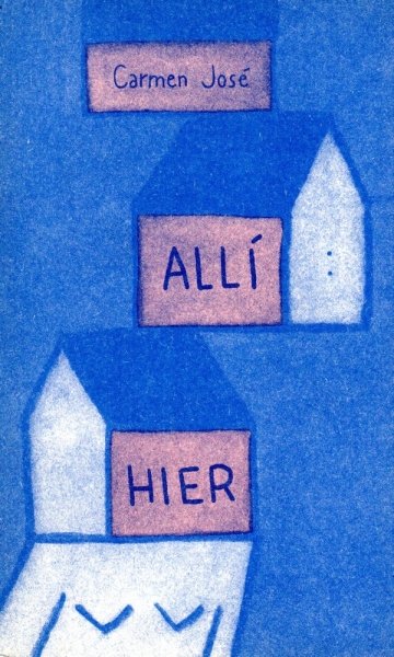 Libro: Allí :hier | Autor: Carmen José | Isbn: 9783940304254