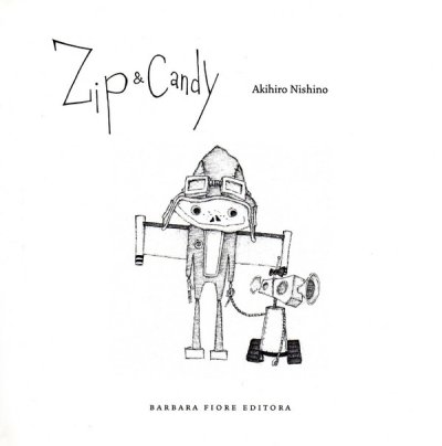 Libro: Zip & Candy | Autor: Akihiro Nishino | Isbn: 9788415208617